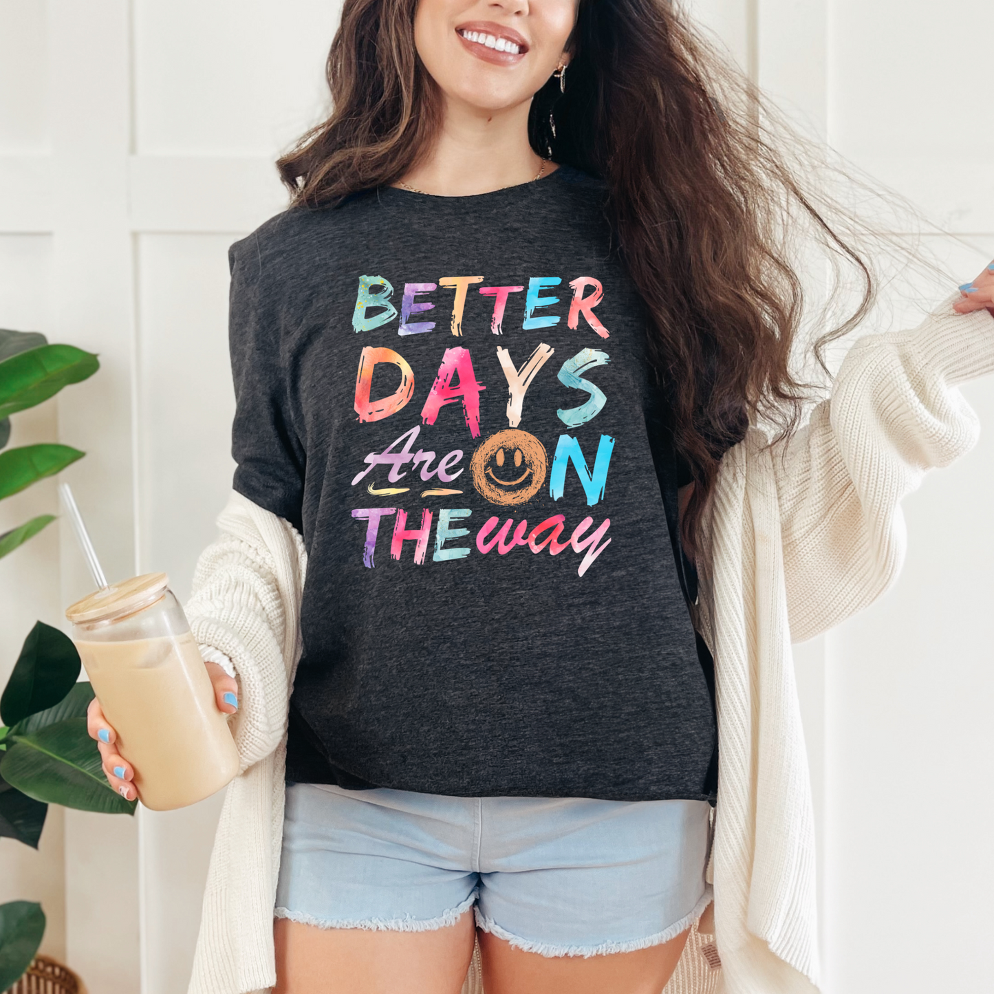 Better days are on the way