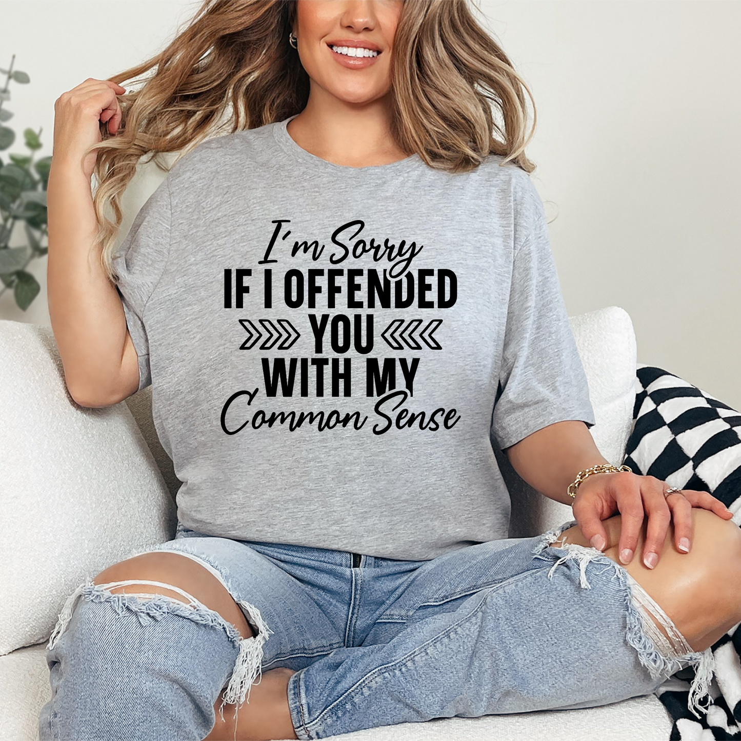 Offended You with Common Sense