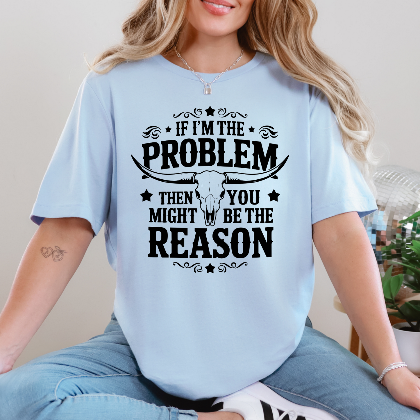 If I'm the Problem
