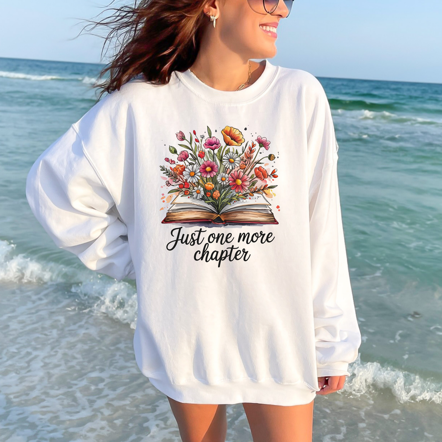 Just One More Chapter Flowers Sweatshirt