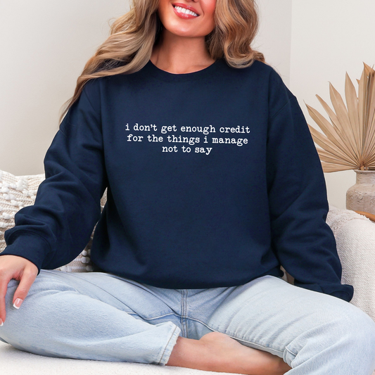 Enough Credit Sweatshirt