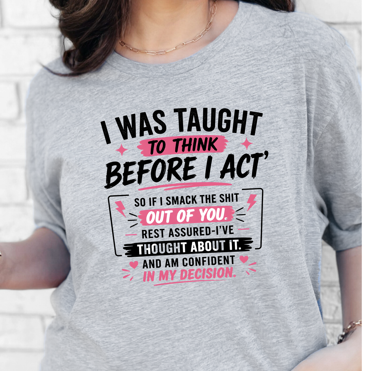 Wholesale To Think Before I Act Graphic Tee - Grey