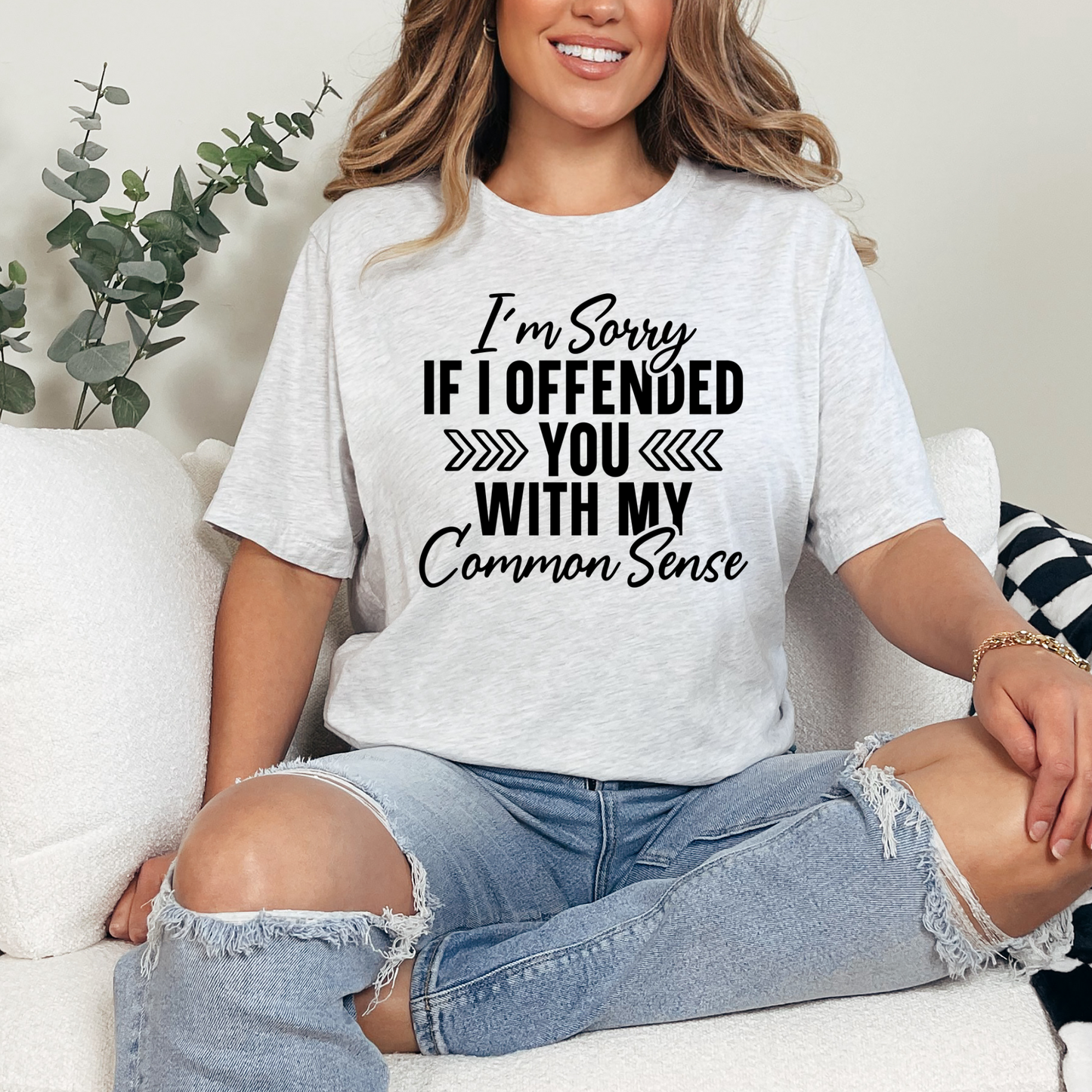 Offended You with Common Sense