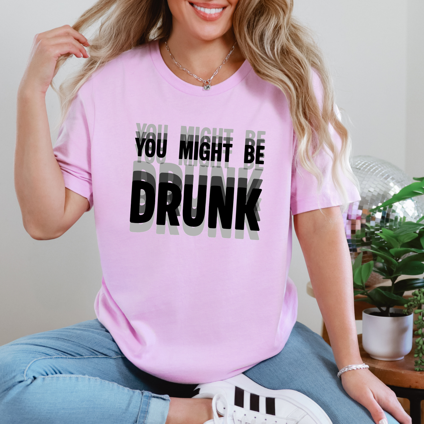 You Might Be Drunk Graphic Tee