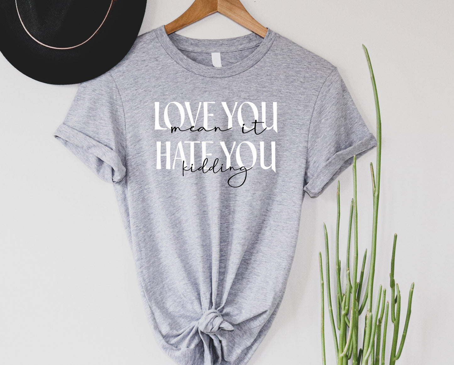 Love you mean it