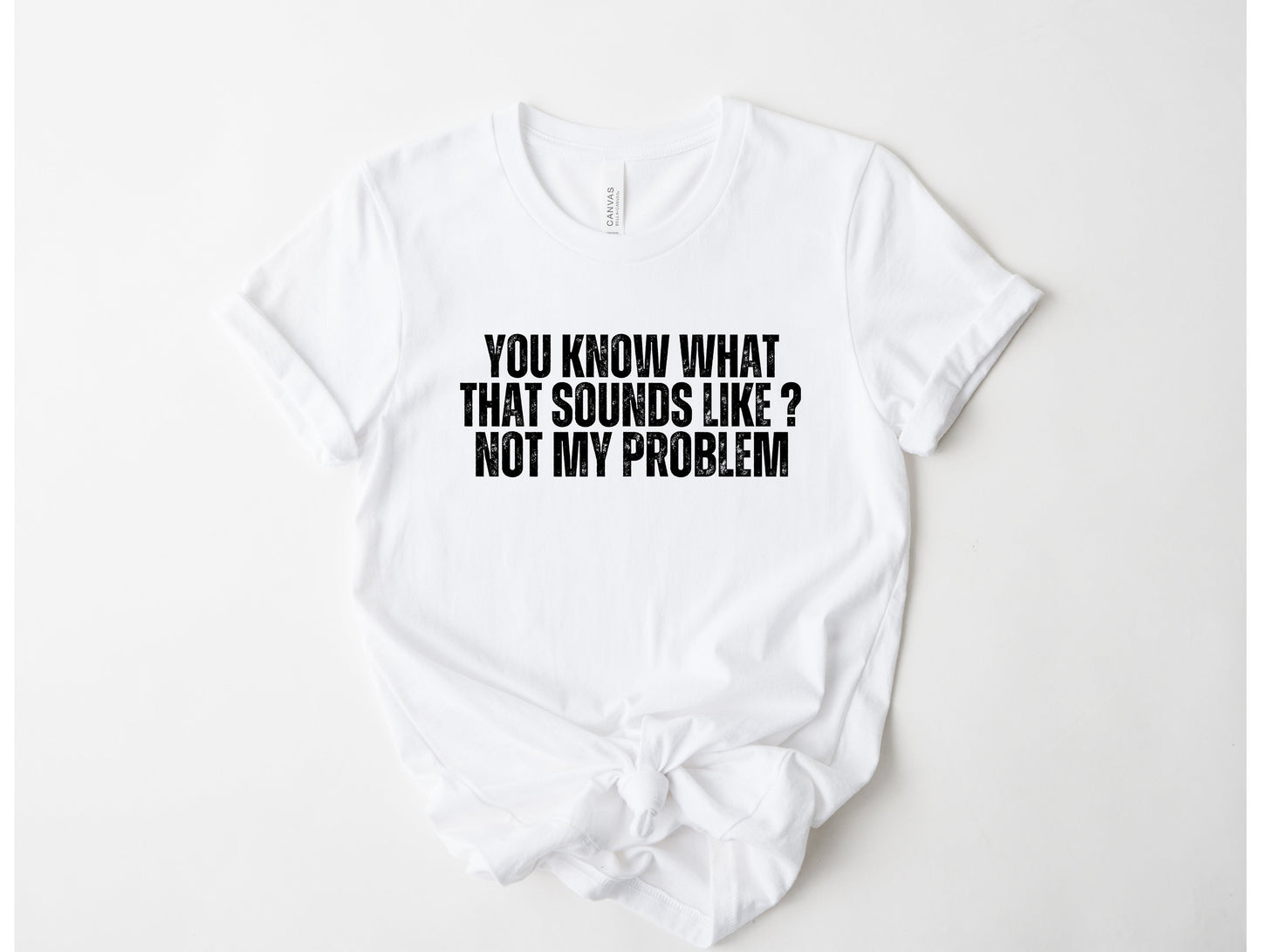 Not My Problem