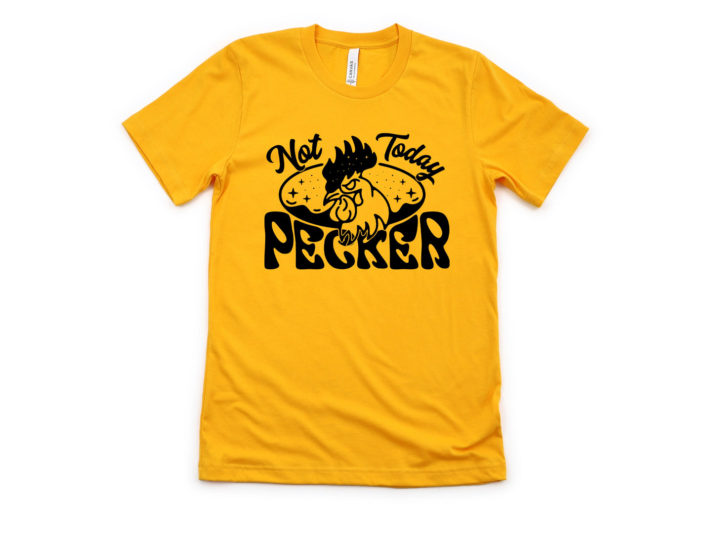 Not Today pecker