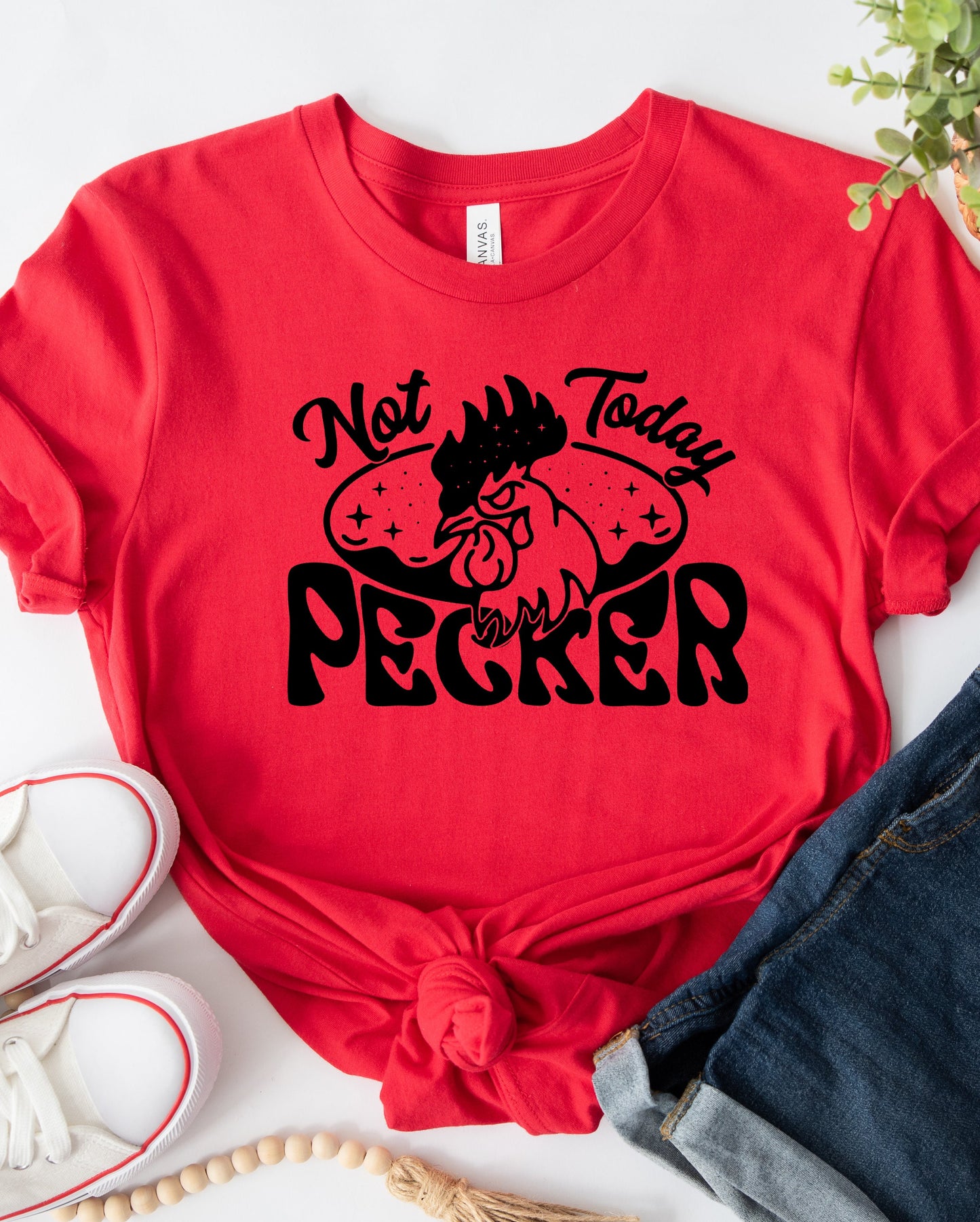 Not Today pecker
