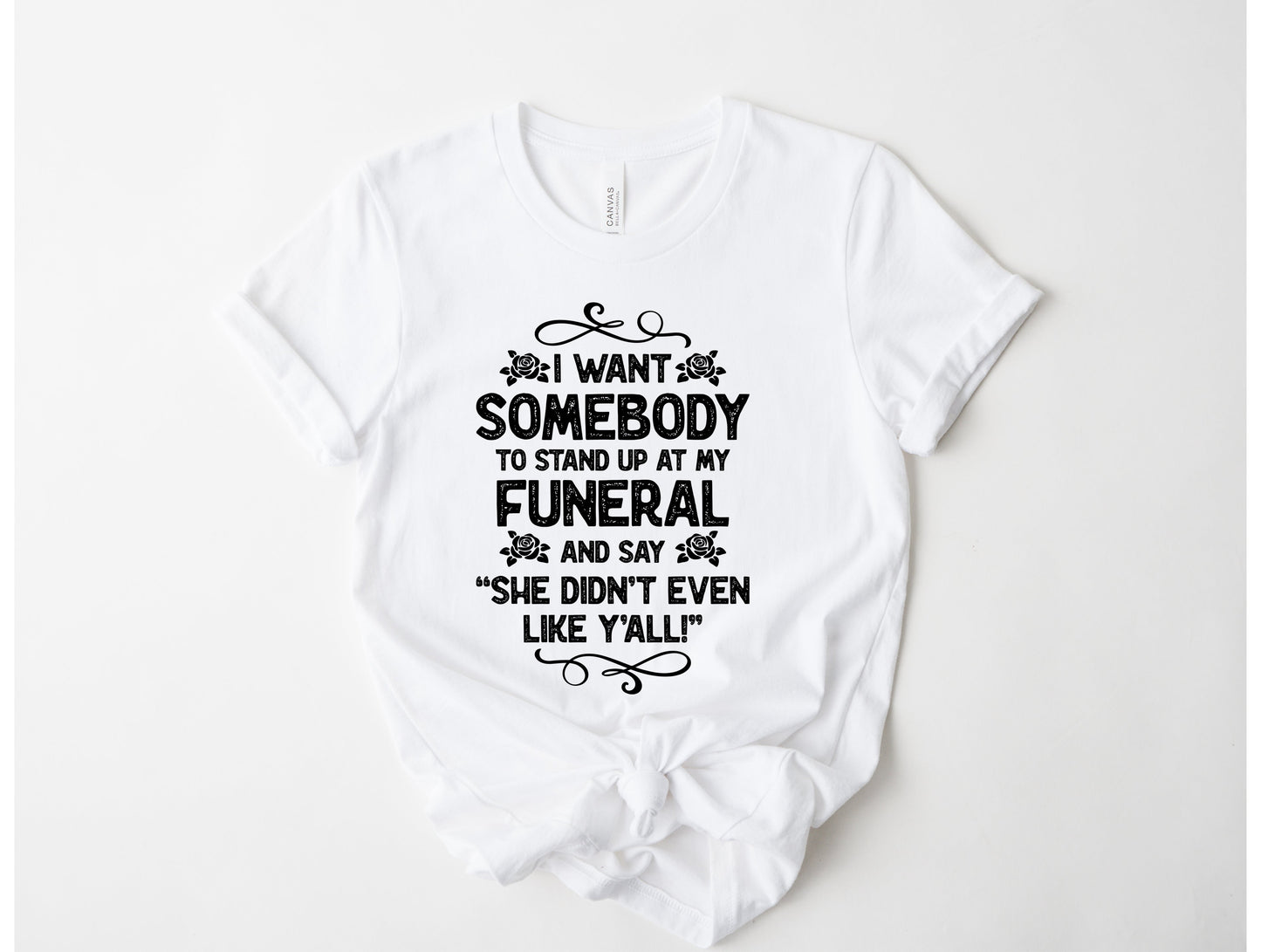 Stand Up At my Funeral