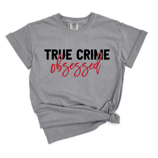 Wholesale True crime obsessed Graphic Tee - Comfort Colors Grey