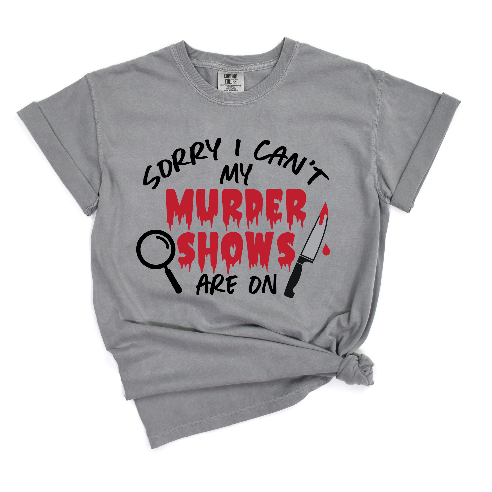 Wholesale Sorry can't murder show Graphic Tee - Comfort Colors Grey