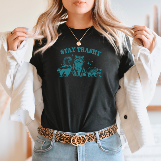 Stay Trashy