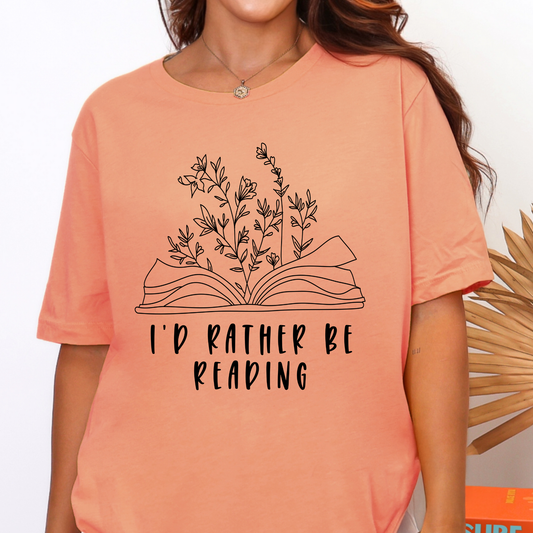 I'd Rather Be Reading Graphic Tee