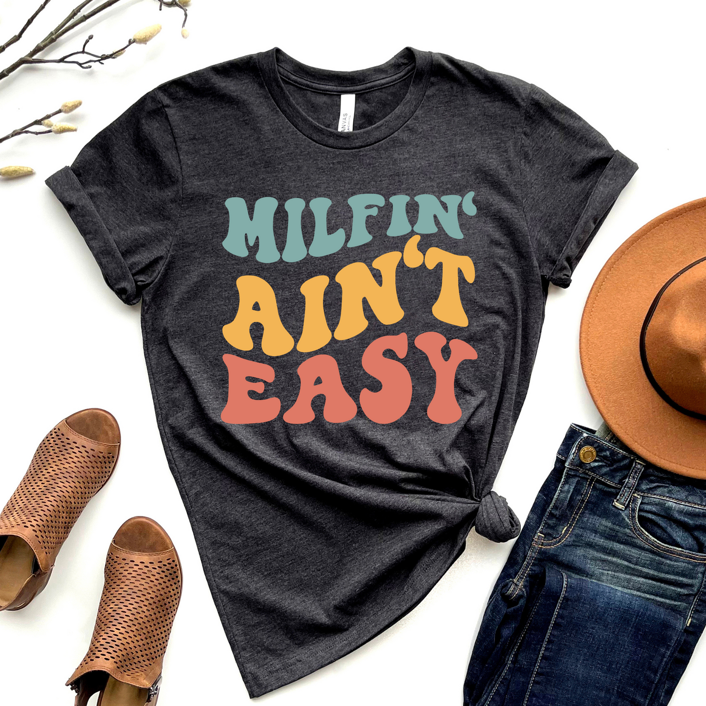 Milfin' Ain't Easy