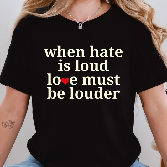Wholesale When Hate is Loud Graphic Tee - Black Tee