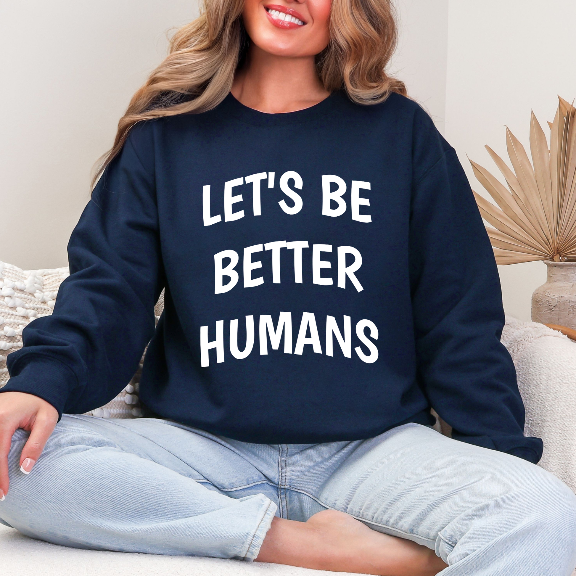 Wholesale Let's Be Better Humans Sweatshirt - Navy Sweatshirt