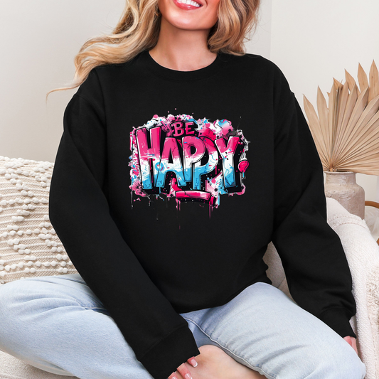 Be Happy Sweatshirt