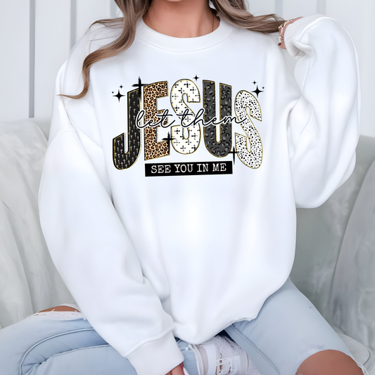 Jesus Let Them Sweatshirt