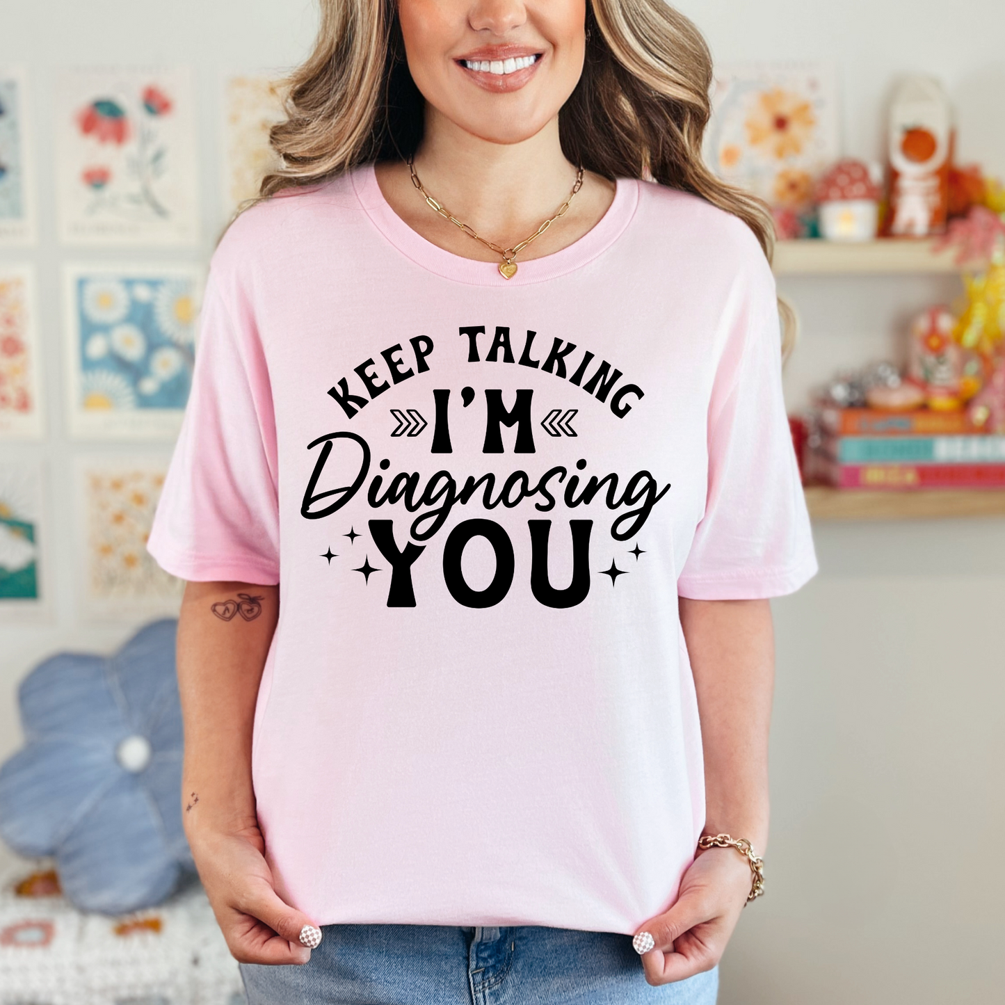 I'm Diagnosing You