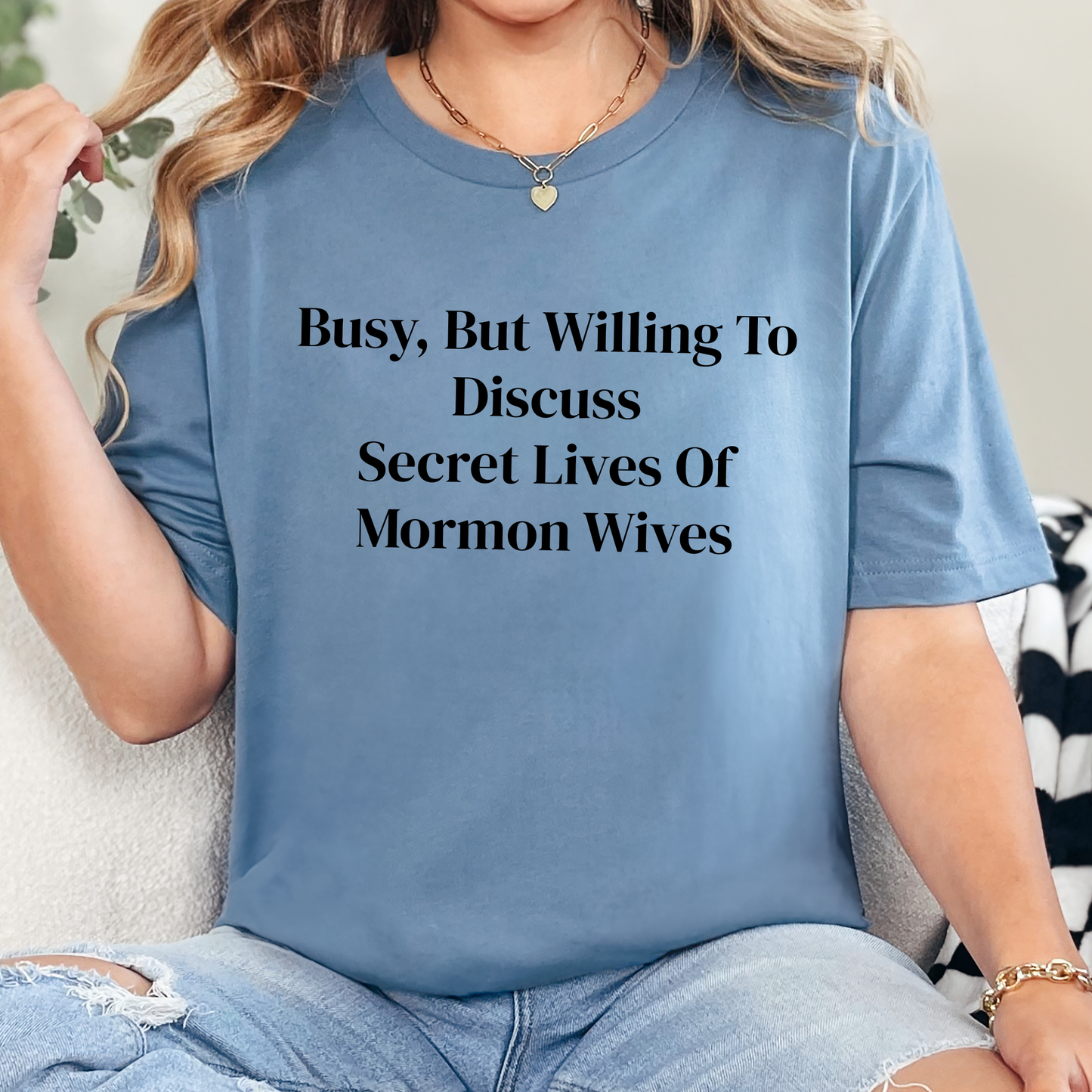 Wholesale Busy, Secret Lives of Mormon Wives Graphic Tee - Steel Blue Tee