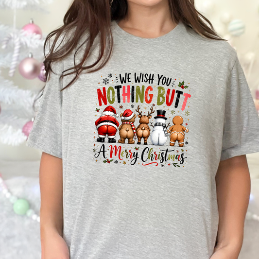 Nothing Butt Merry Christmas Graphic Tee