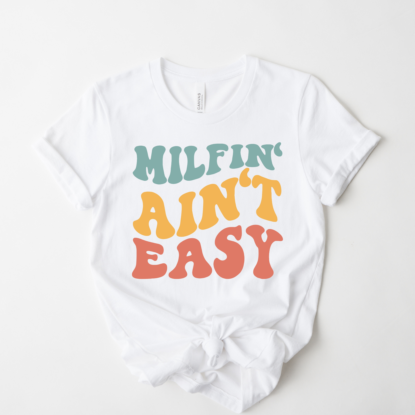 Milfin' Ain't Easy