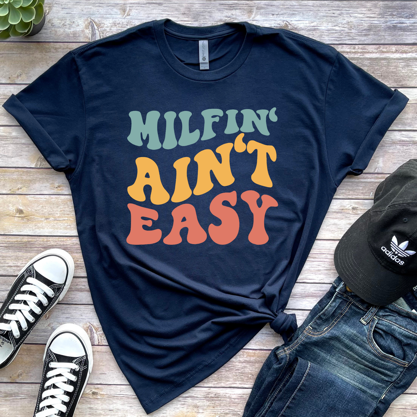 Milfin' Ain't Easy