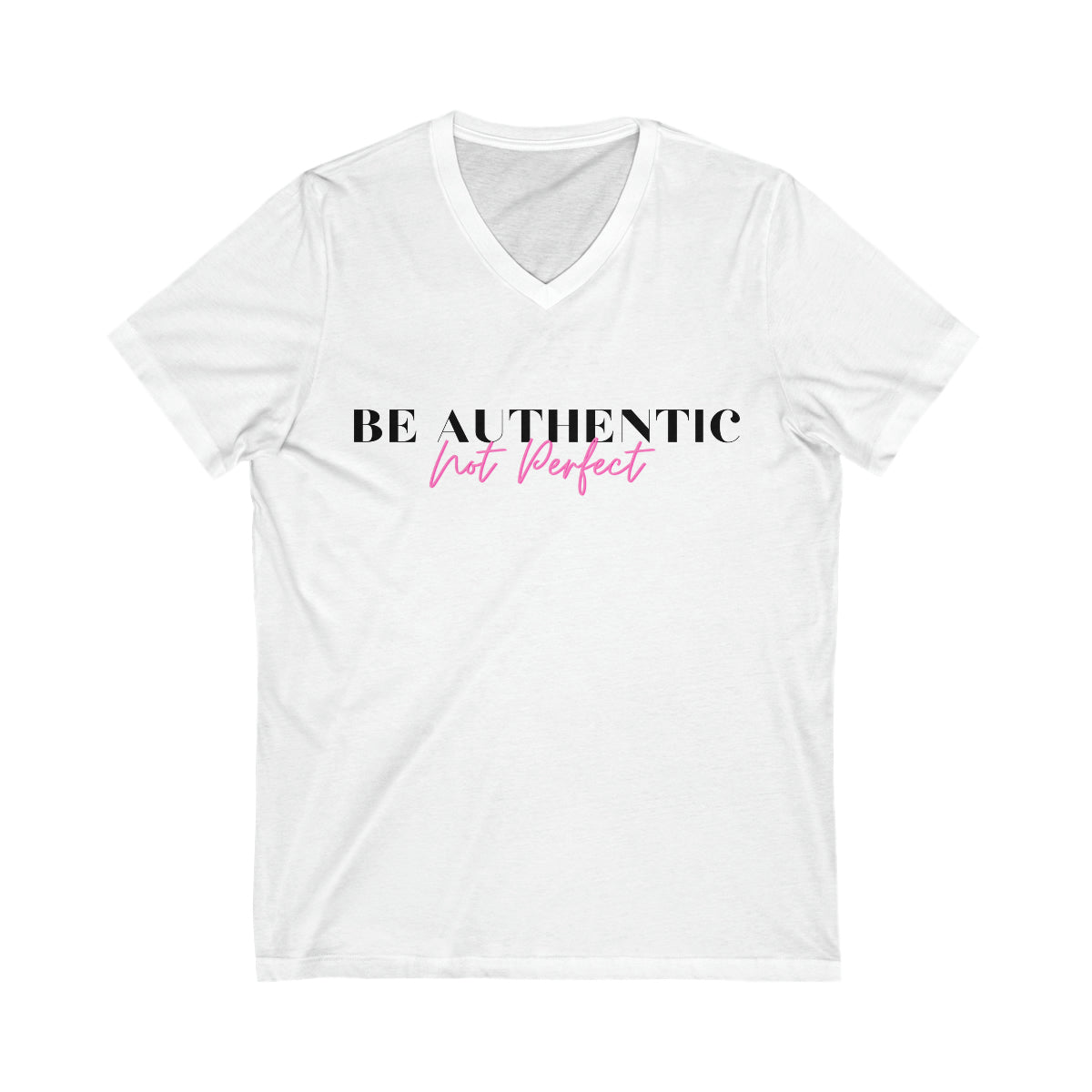 Wholesale Be Authentic.  Not perfect. Graphic Tee - White Tee