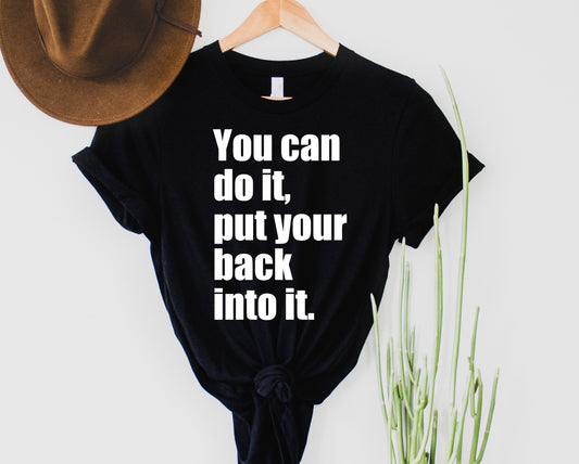 Put Your Back Into It