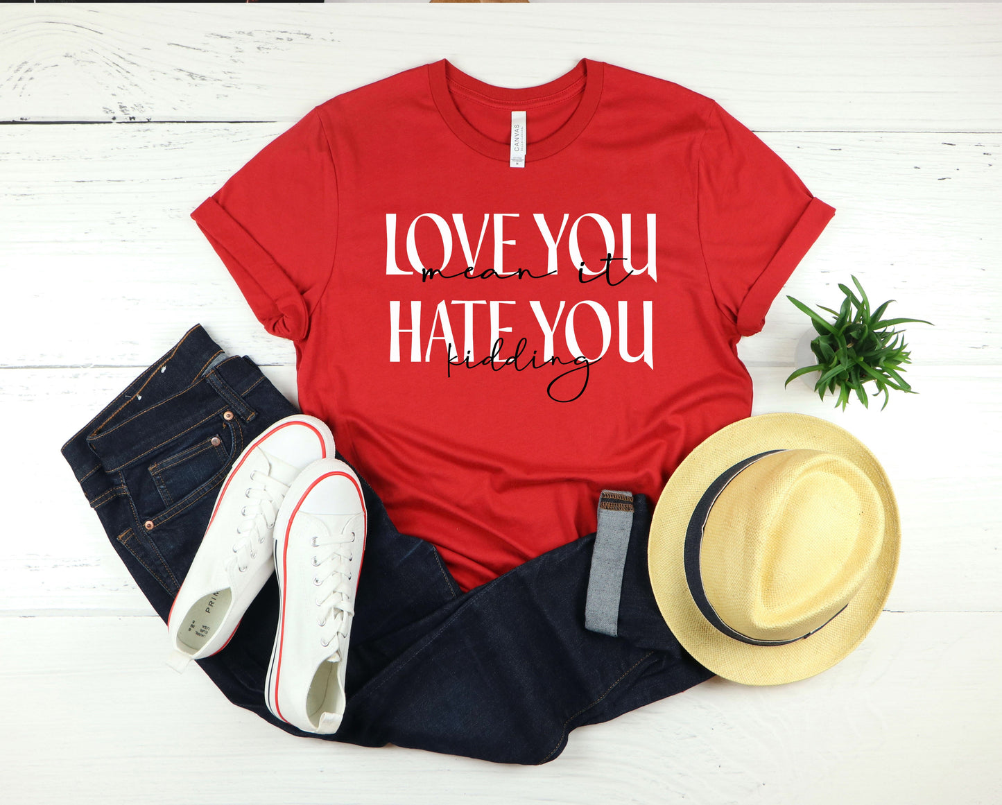 Love you mean it