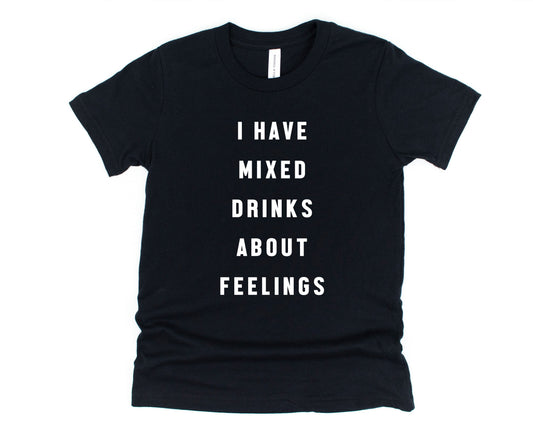 Mixed Drinks About Feelings