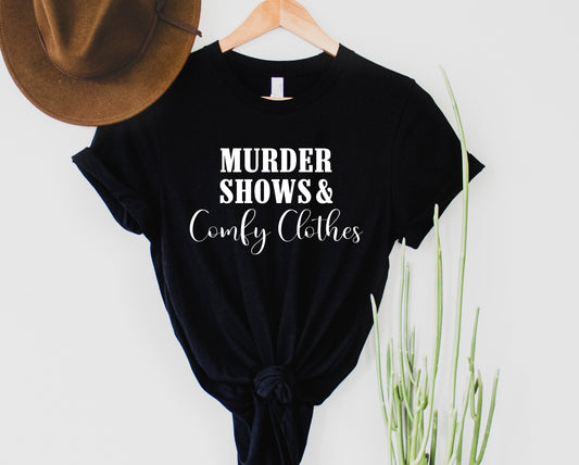 Murder Shows & Comfy Clothes